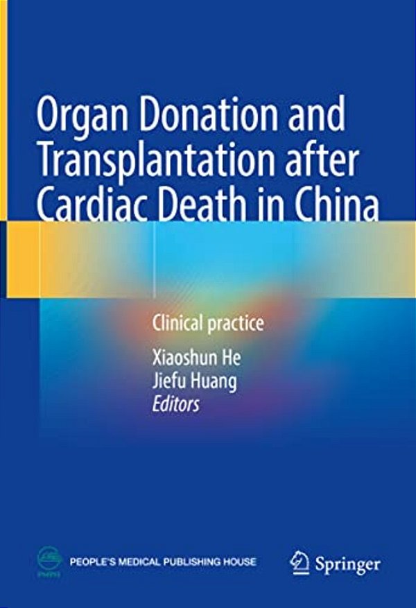 Organ Donation And Transplantation After Cardiac Death In China: Clinical Practice-..