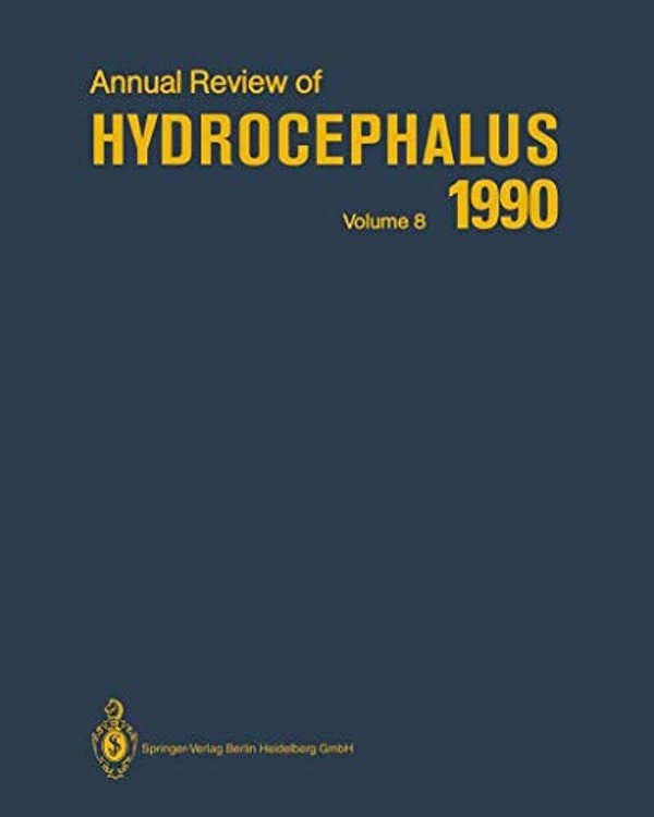 Annual Review Of Hydrocephalus: Volume 8 1990-..