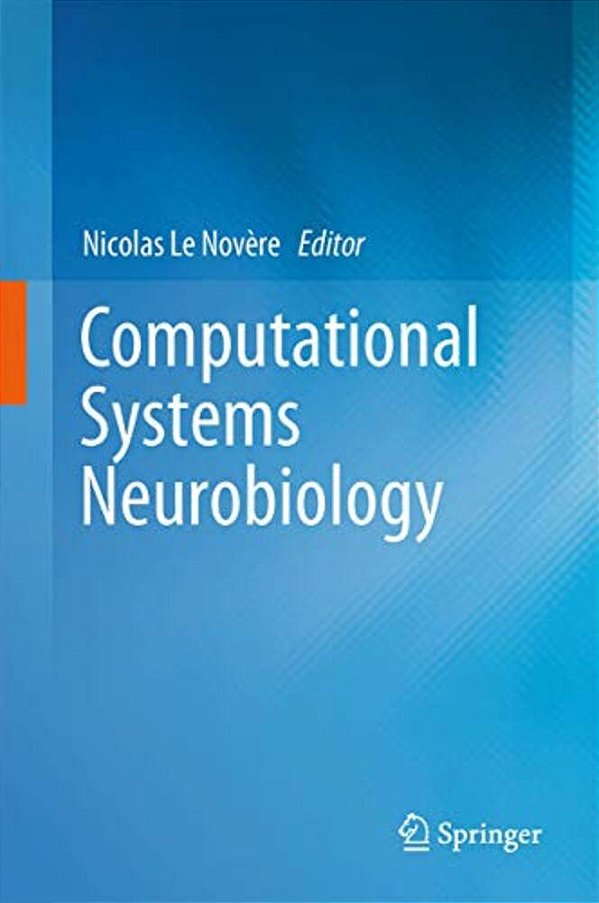 Computational Systems Neurobiology-..