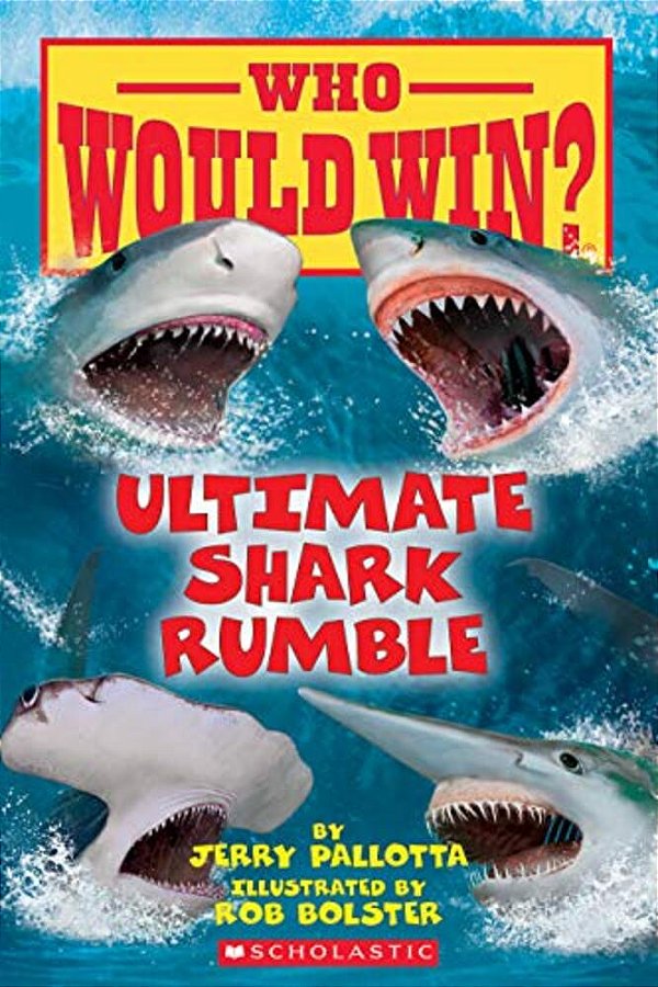 Ultimate Shark Rumble (Who Would Win?): Volume 24-..