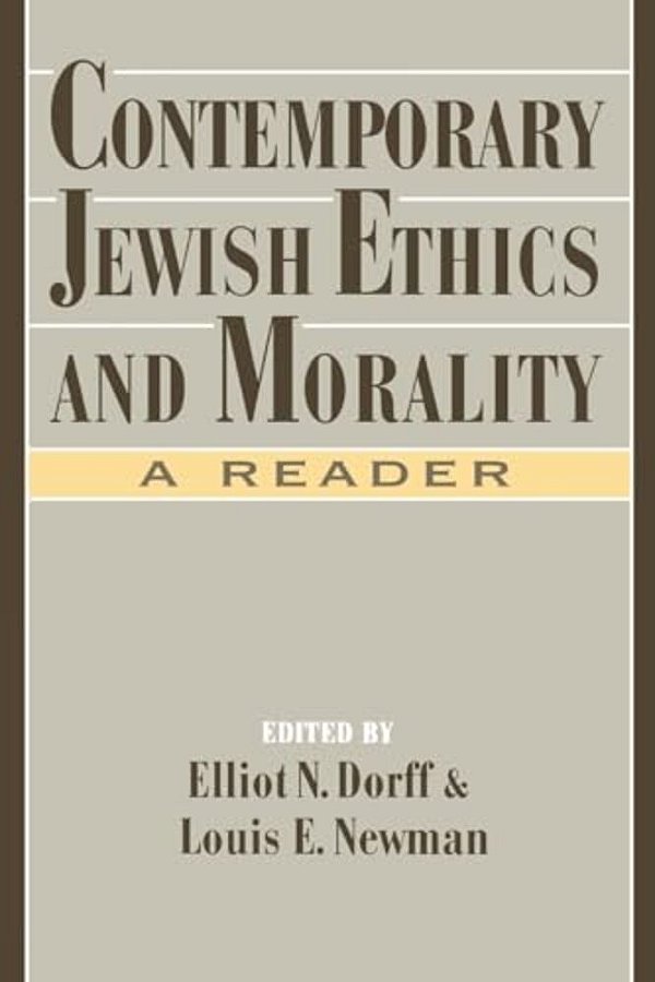 Contemporary Jewish Ethics And Morality: A Reader-..