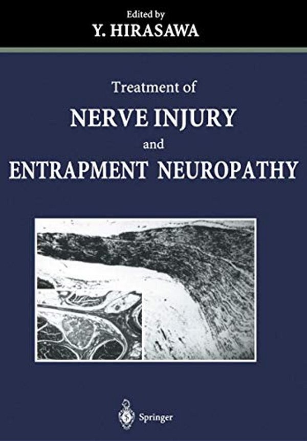 Treatment Of Nerve Injury And Entrapment Neuropathy-..
