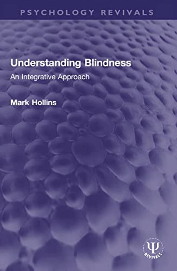Understanding Blindness: An Integrative Approach-..