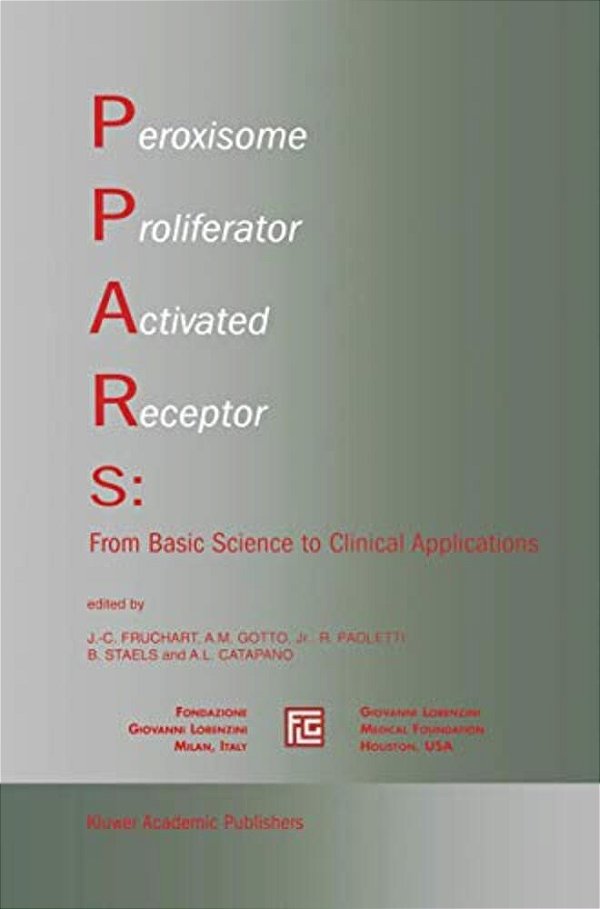Peroxisome Proliferator Activated Receptors: From Basic Science To Clinical Applications-..