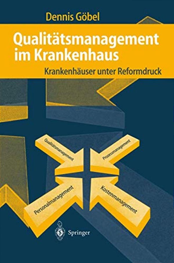 Qualitätsmanagement Im Krankenhaus: Krankenhäuser Unter Reformdruck-..