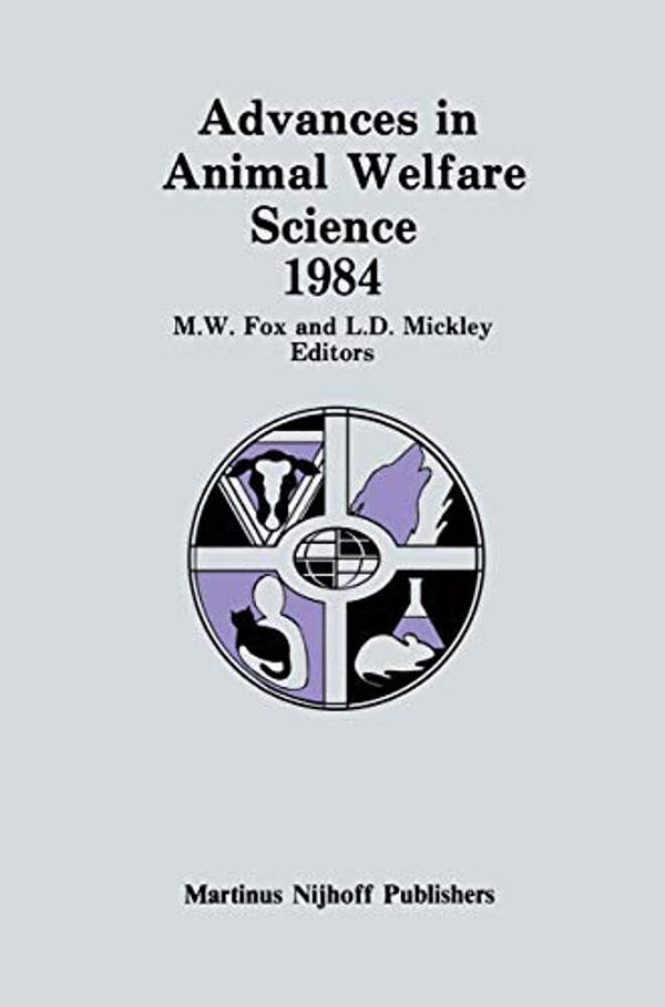 Advances In Animal Welfare Science 1984-..