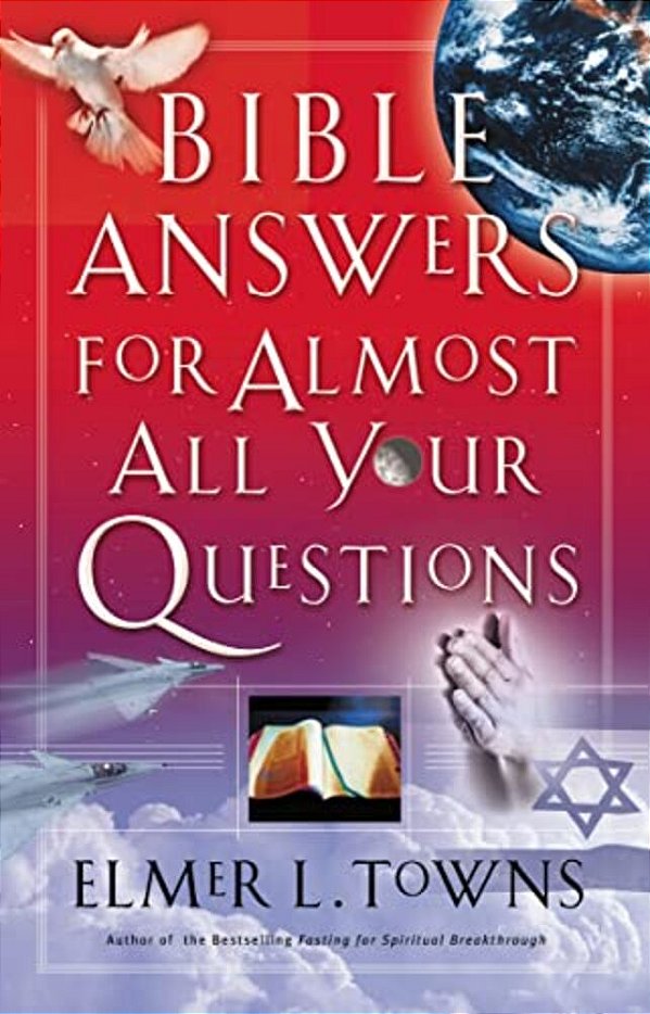 Bible Answers For Almost All Your Questions-..