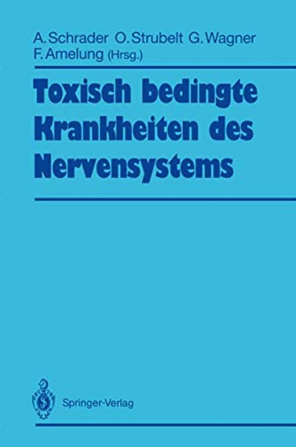 Toxisch Bedingte Krankheiten Des Nervensystems-..