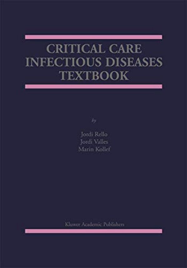 Critical Care Infectious Diseases Textbook-..
