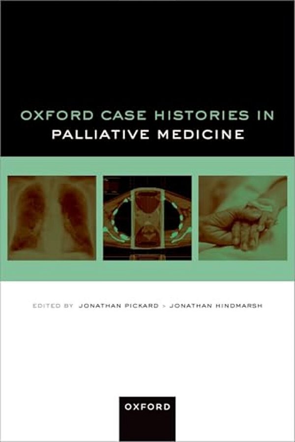 Oxford Case Histories In Palliative Medicine-..