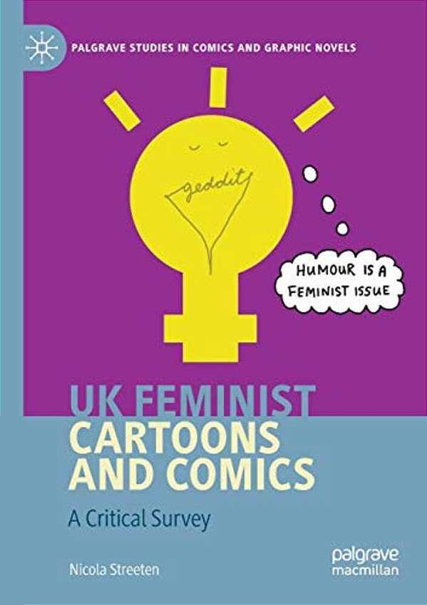 UK Feminist Cartoons And Comics: A Critical Survey-..