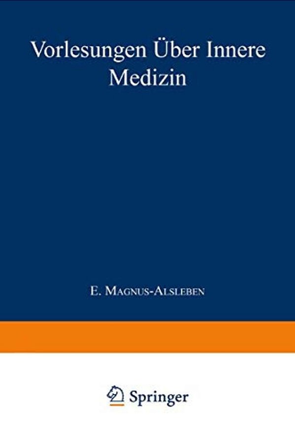 Vorlesungen Über Innere Medizin-..