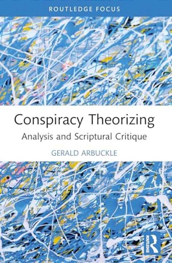 Conspiracy Theorizing: Analysis And Scriptural Critique-..