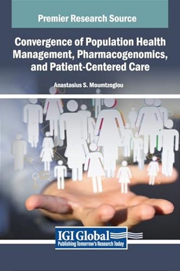 Convergence Of Population Health Management, Pharmacogenomics, And Patient-Centered Care-..