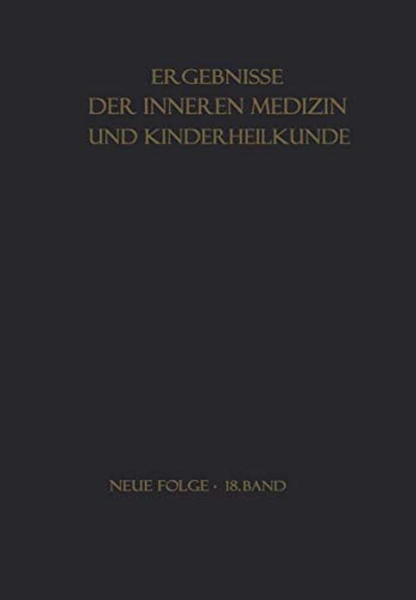 Ergebnisse Der Inneren Medizin Und Kinderheilkunde-..