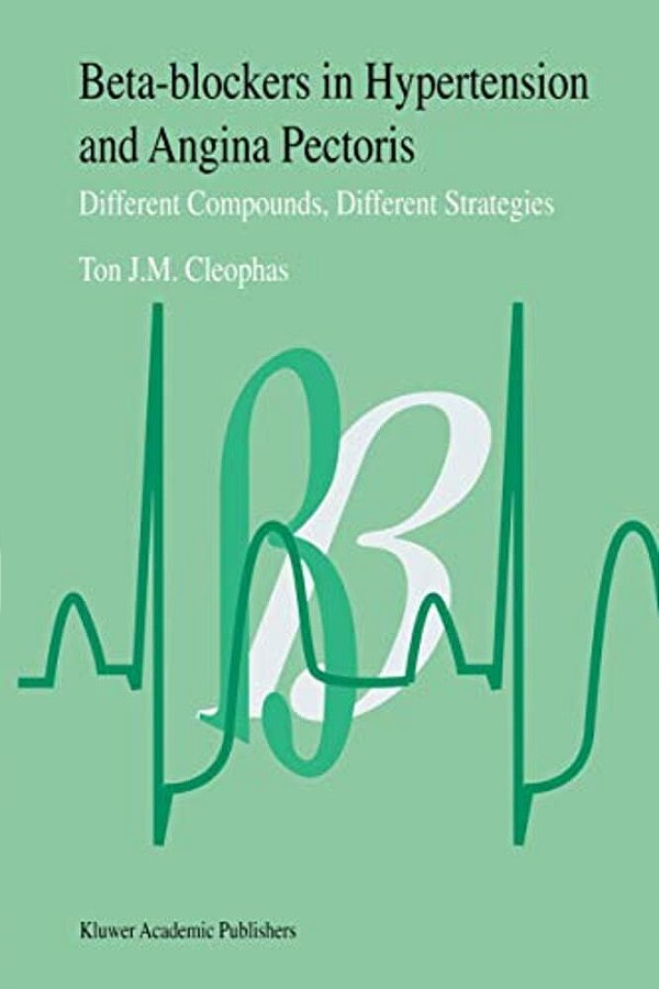 Beta-Blockers In Hypertension And Angina Pectoris: Different Compounds, Different Strategies-..