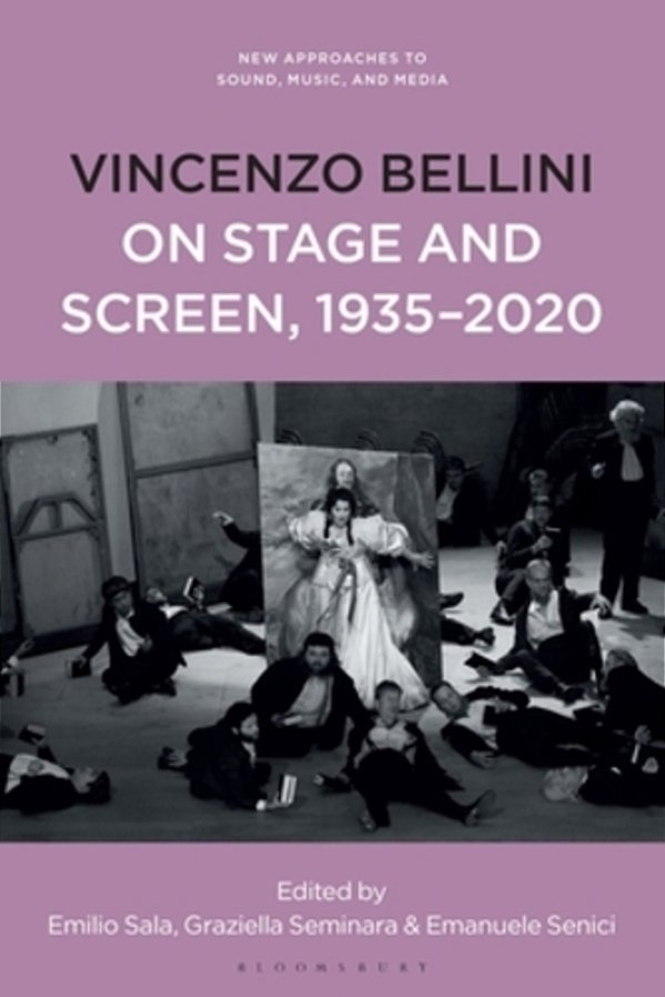 Vincenzo Bellini On Stage And Screen, 1935-2020-..