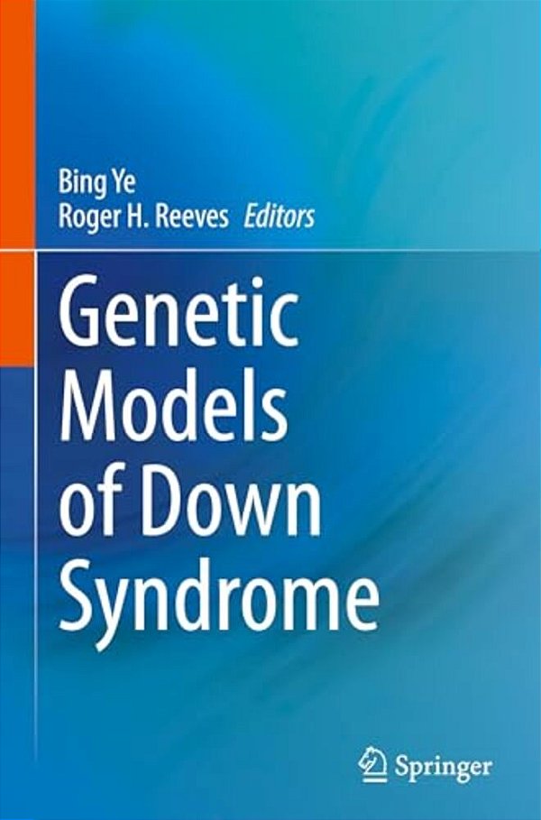 Genetic Models Of Down Syndrome-..