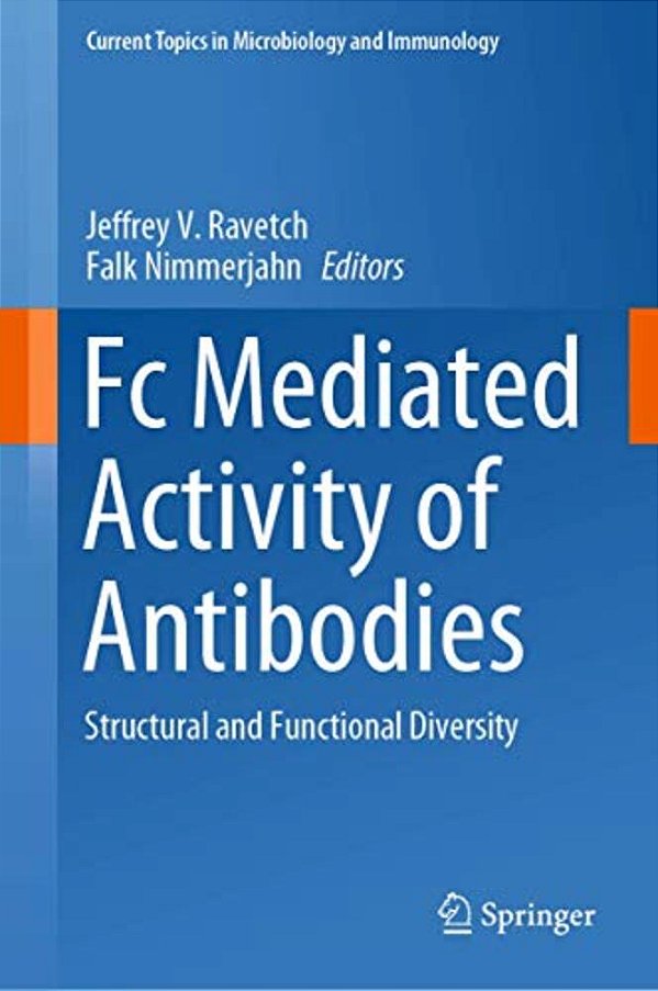 Fc Mediated Activity Of Antibodies: Structural And Functional Diversity-..