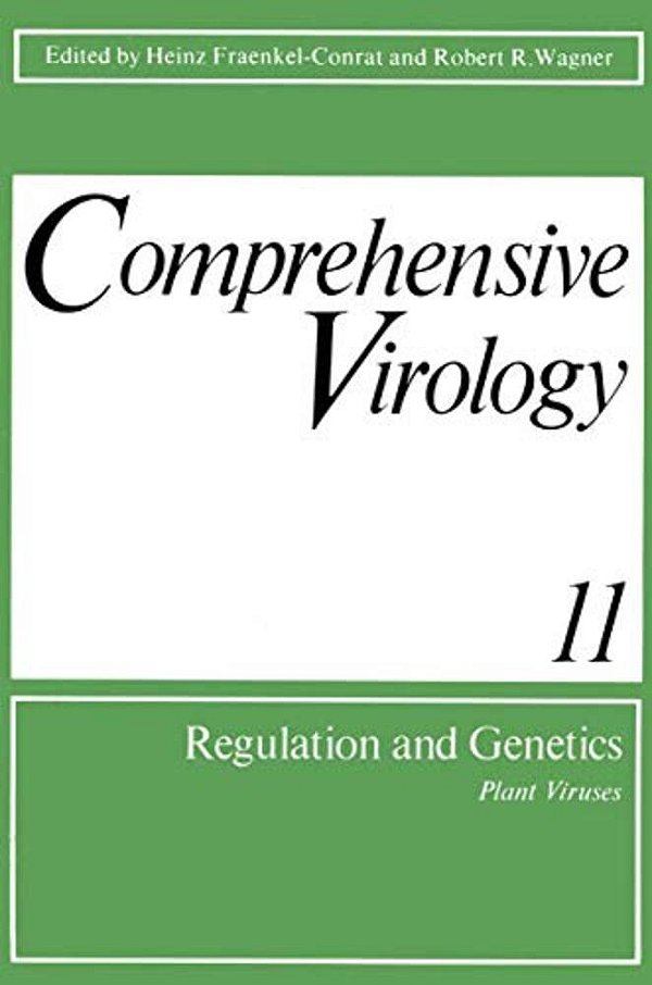 Comprehensive Virology 11: Regulation And Genetics Plant Viruses-..