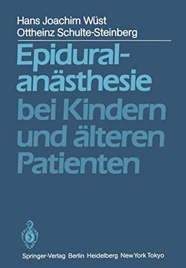 Epiduralanästhesie Bei Kindern Und Älteren Patienten-..