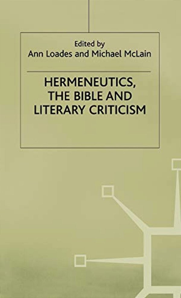 Hermeneutics, The Bible And Literary Criticism-..