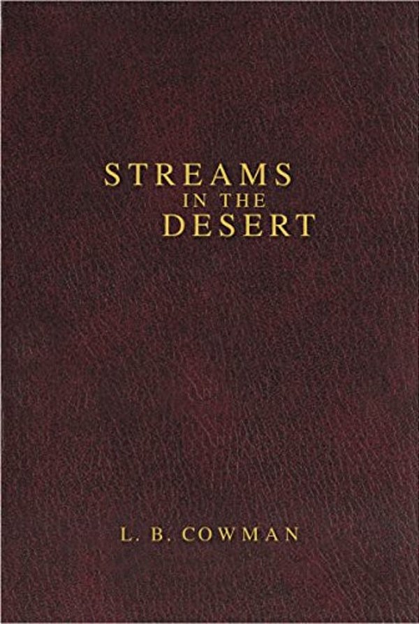 Contemporary Classic/Streams In The Desert: 366 Meditations For Encouragement And Inspiration-..
