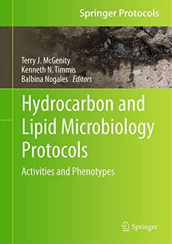 Hydrocarbon And Lipid Microbiology Protocols: Activities And Phenotypes-..