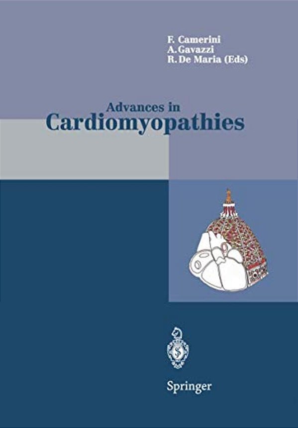 Advances In Cardiomyopathies: Proceedings Of The II Florence Meeting On Advances On Cardiomyopathies April 24-26, 1997-..