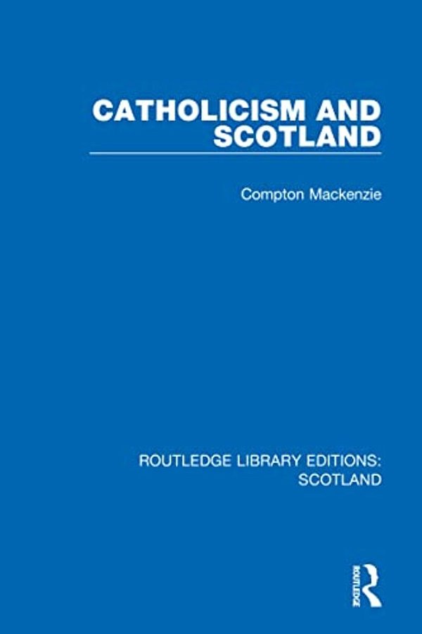 Catholicism And Scotland-..