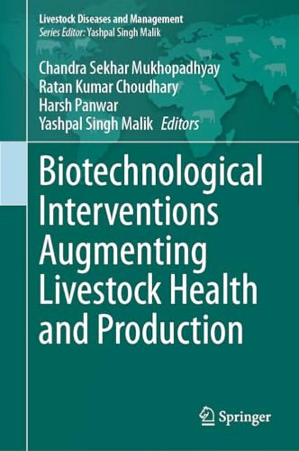 Biotechnological Interventions Augmenting Livestock Health And Production-..