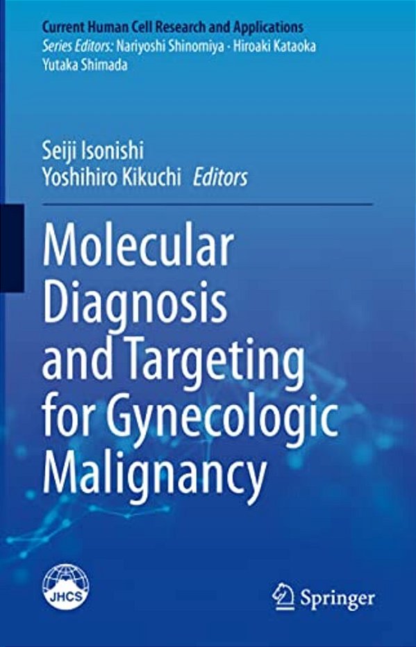 Molecular Diagnosis And Targeting For Gynecologic Malignancy-..