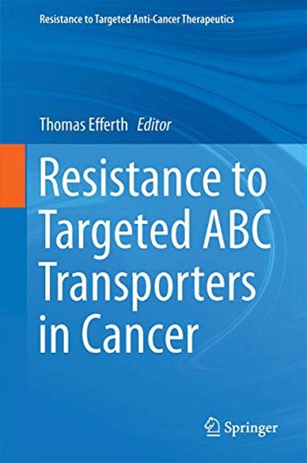 Resistance To Targeted Abc Transporters In Cancer-..