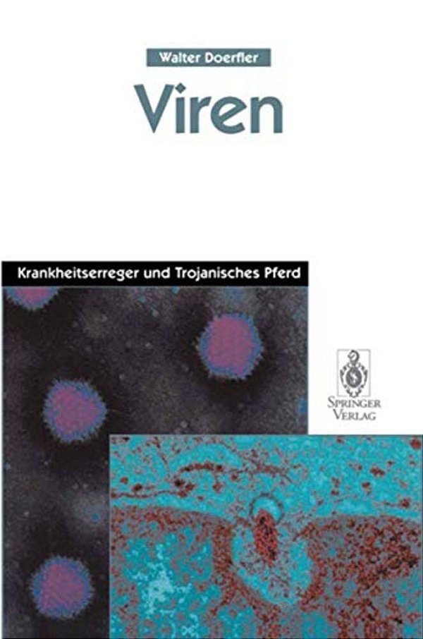 Viren: Krankheitserreger Und Trojanisches Pferd-..