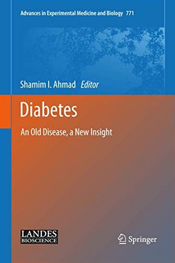 Diabetes: An Old Disease, A New Insight-..