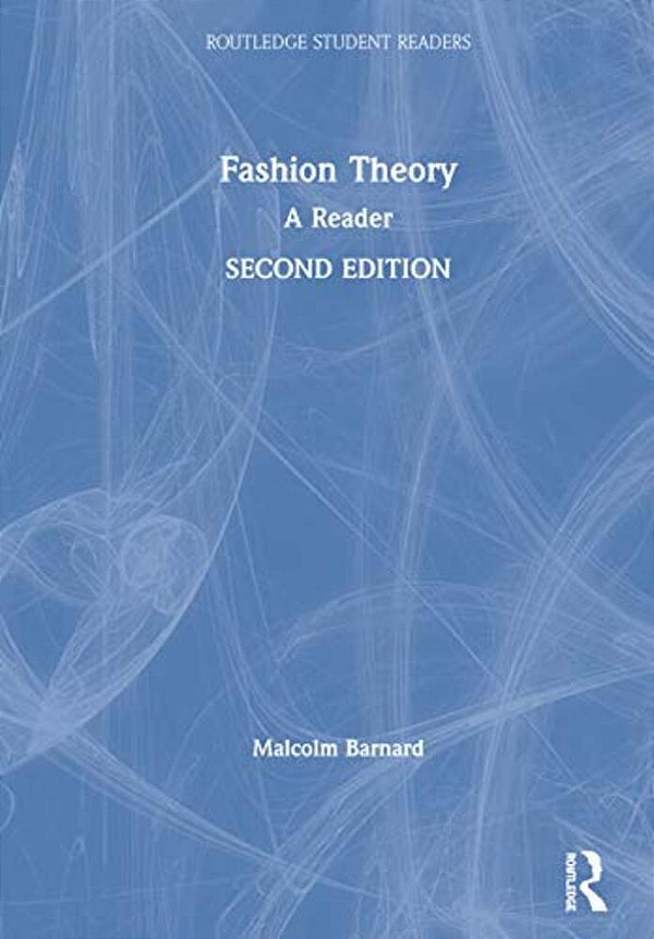 Fashion Theory: A Reader-..