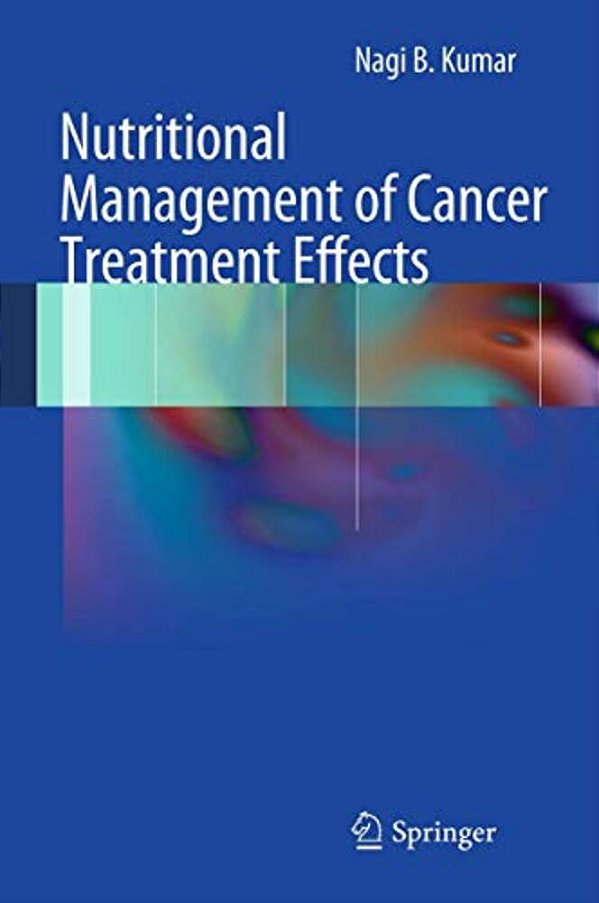 Nutritional Management Of Cancer Treatment Effects-..