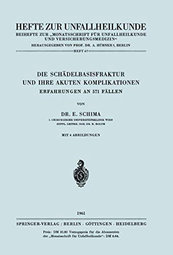 Die Schädelbasisfraktur Und Ihre Akuten Komplikationen: Erfahrungen An 571 Fällen-..