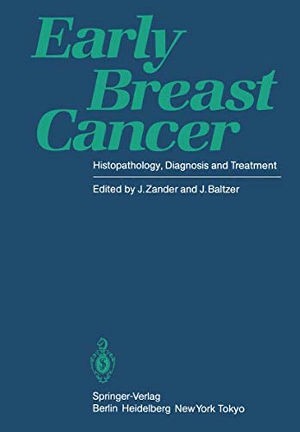 Early Breast Cancer: Histopathology, Diagnosis And Treatment-..