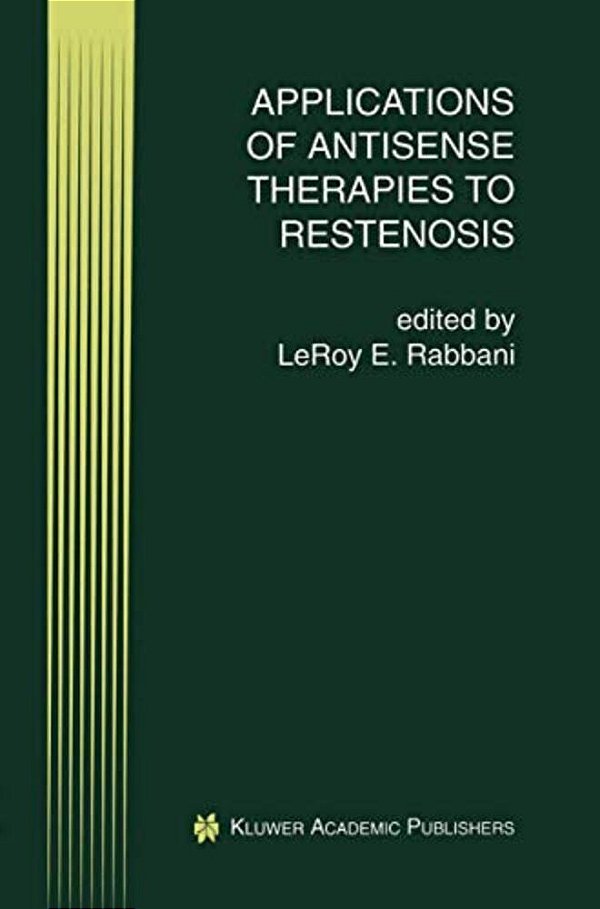 Applications Of Antisense Therapies To Restenosis-..