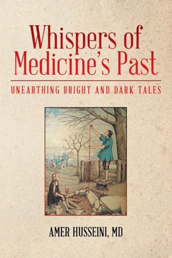 Whispers Of Medicine's Past: Unearthing Bright And Dark Tales-..