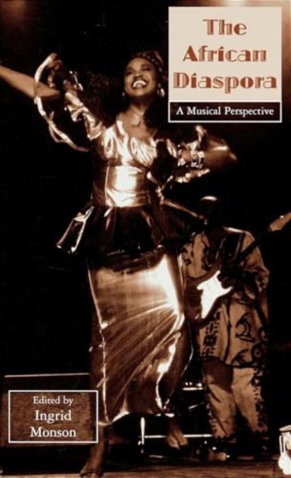 The African Diaspora: A Musical Perspective-..