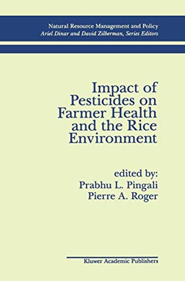 Impact Of Pesticides On Farmer Health And The Rice Environment-..