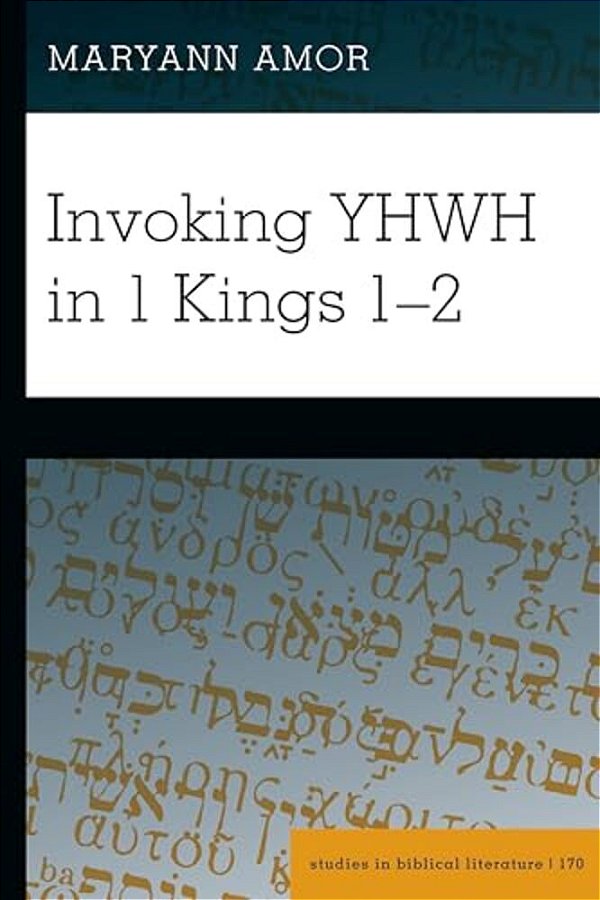 Invoking Yhwh In 1 Kings 1-2-..