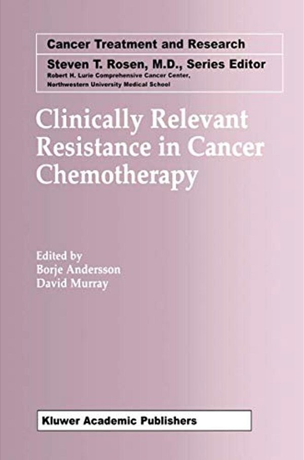 Clinically Relevant Resistance In Cancer Chemotherapy-..