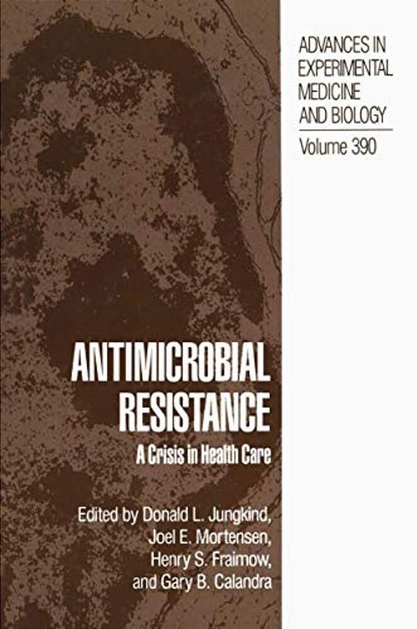 Antimicrobial Resistance: A Crisis In Health Care-..