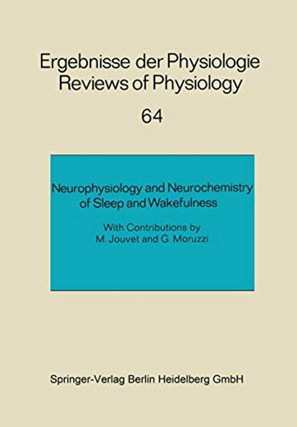 Neurophysiology And Neurochemistry Of Sleep And Wakefulness-..