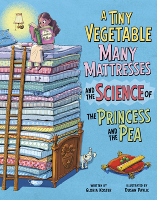 A Tiny Vegetable, Many Mattresses, And The Science Of The Princess And The Pea-..