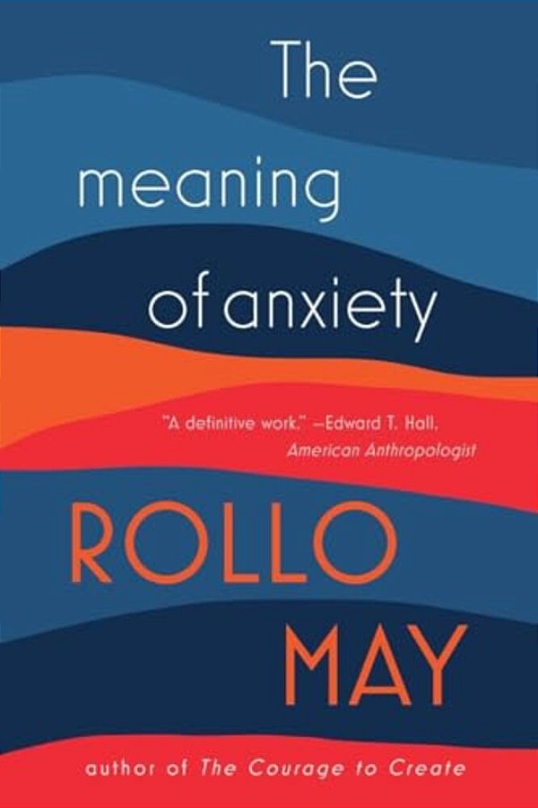 The Meaning Of Anxiety-..
