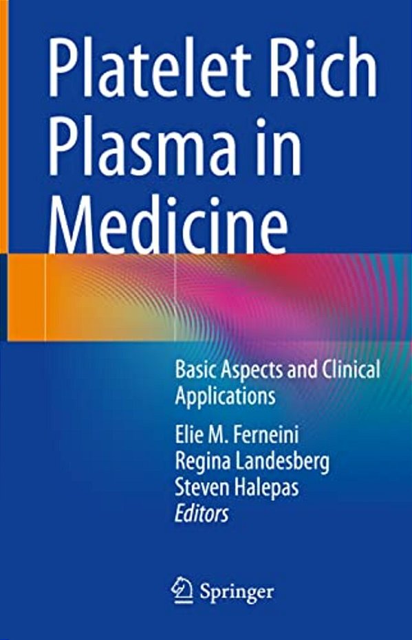Platelet Rich Plasma In Medicine: Basic Aspects And Clinical Applications-..